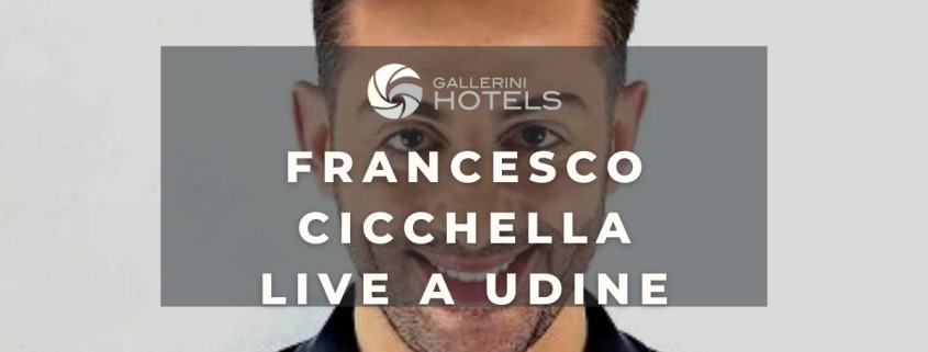 Francesco cicchella live a udine