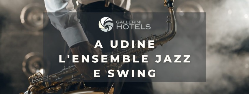 A Udine l'ensemble jazz e swing